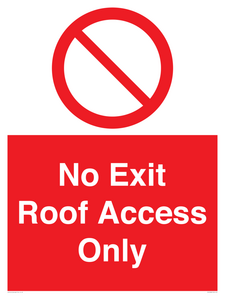 No Exit Roof Access Only